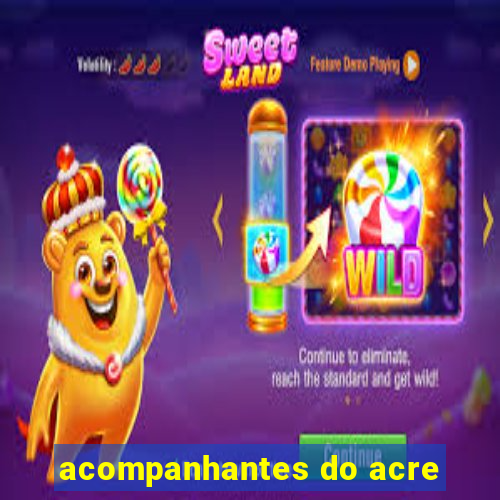 acompanhantes do acre